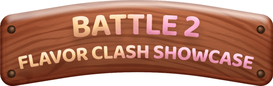 Battle 2 Flavor Clash Showcase